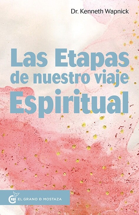 LAS ETAPAS DE NUESTRO VIAJE ESPIRITUAL (Paperback)