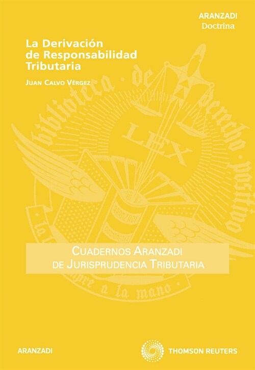 LA DERIVACION DE RESPONSABILIDAD TRIBUTARIA (Paperback)