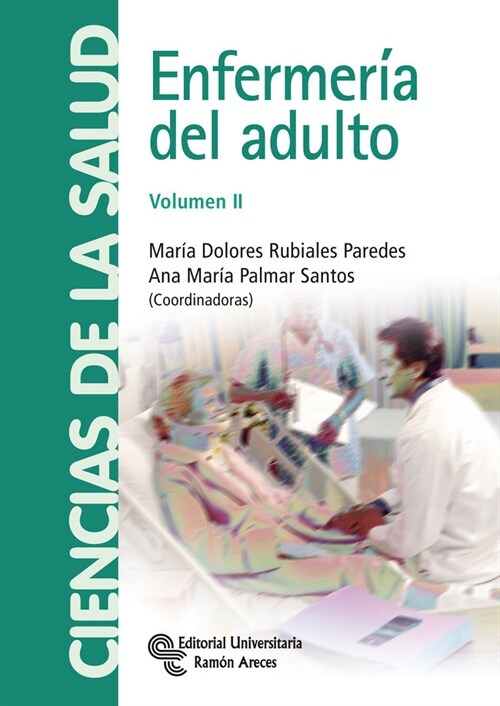 ENFERMERIA DEL ADULTO. VOLUMEN II (Paperback)