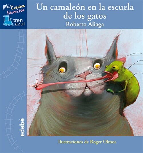 UN CAMALEON EN LA ESCUELA DE LOS GATOS(+3 ANOS) (Hardcover)