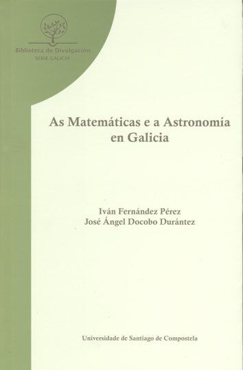 AS MATEMATICAS E A ASTRONOMIA EN GALICIA (Paperback)