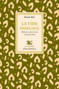 LA VIDA ONDULANTE (Paperback)