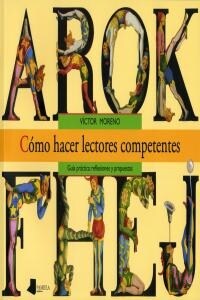 COMO HACER LECTORES COMPETENTES (Paperback)