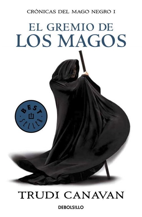 EL GREMIO DE LOS MAGOS (CRONICAS DEL MAGO NEGRO, I) (Paperback)