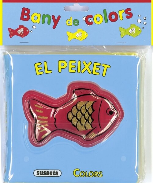 EL PEIXET (Bath Book)