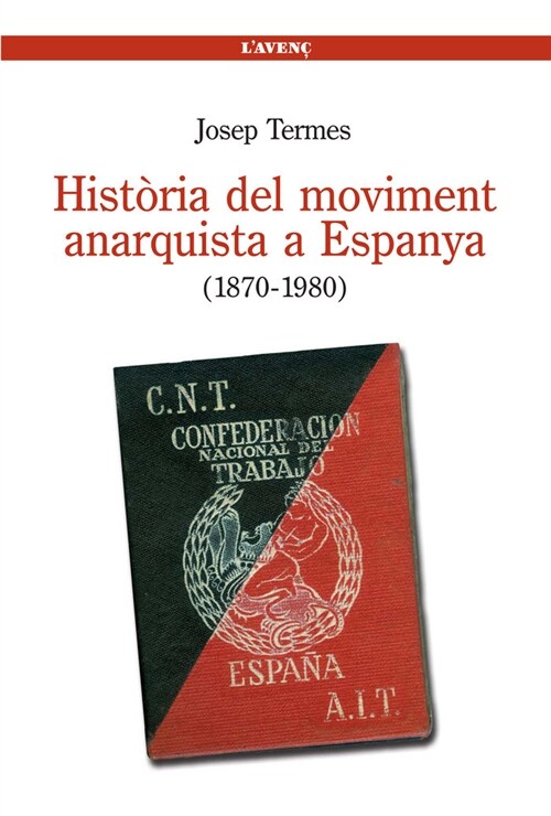 HISTORIA DEL MOVIMENT ANARQUISTA AESPANYA (1870-1980) (Book)