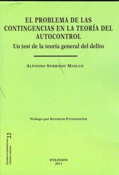 EL PROBLEMA DE LAS CONTINGENCIAS EN LA TEORIA DEL AUTOCONTROL. UN TEST DE LA TEORIA GENERAL DEL DELITO (Digital Download)