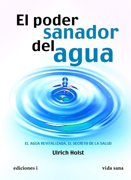 EL PODER SANADOR DEL AGUA (Paperback)