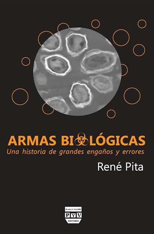 Armas Biol?icas: Una Historia de Grandes Enga?s y Errores (Paperback)