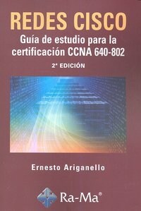 REDES CISCO: GUIA DE ESTUDIO PARA LA CERTIFICACION CCNA 640-802. 2  EDICION (Paperback)