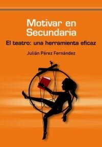 MOTIVAR EN SECUNDARIA (Paperback)