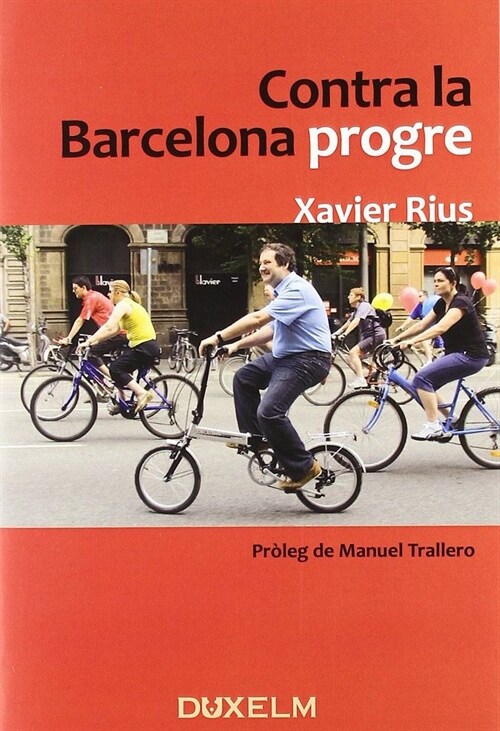 CONTRA LA BARCELONA PROGRE (Book)