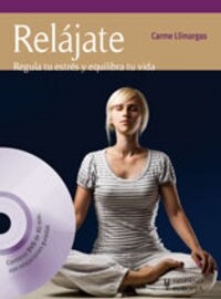 RELAJATE, REGULA TU ESTRES Y EQUILIBRA (Paperback)