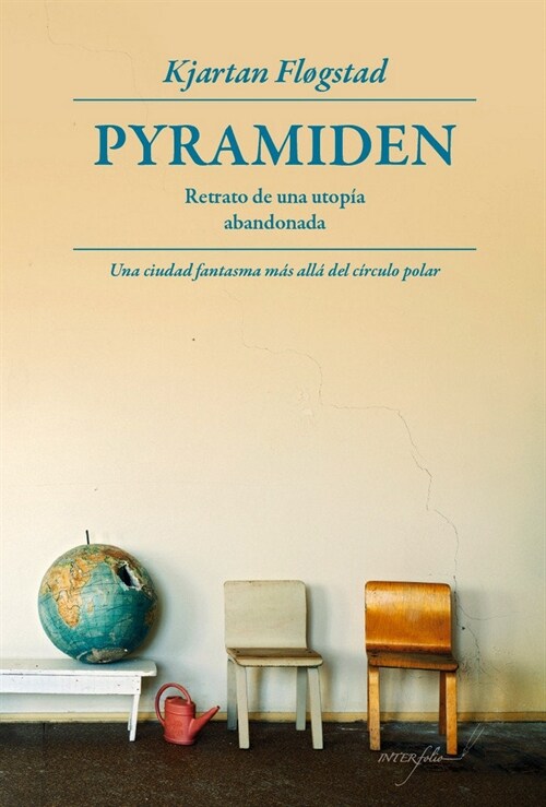 PYRAMIDEN. RETRATO DE UNA UTOPIA ABANDONADA (Paperback)