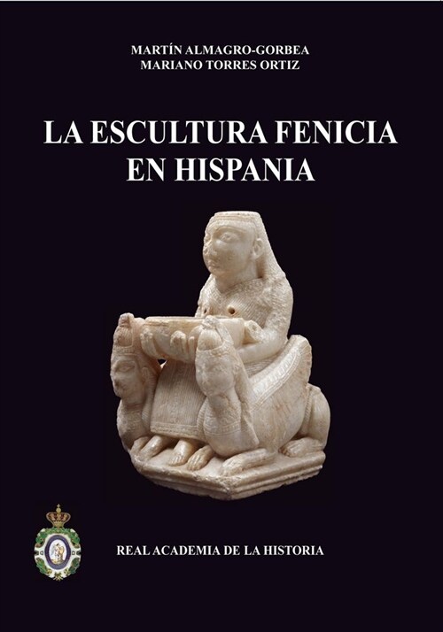 LA ESCULTURA FENICIA EN HISPANIA (Paperback)