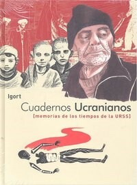 LOS CUADERNOS UCRANIANOS (NOVELA GRAFICA) (Hardcover)