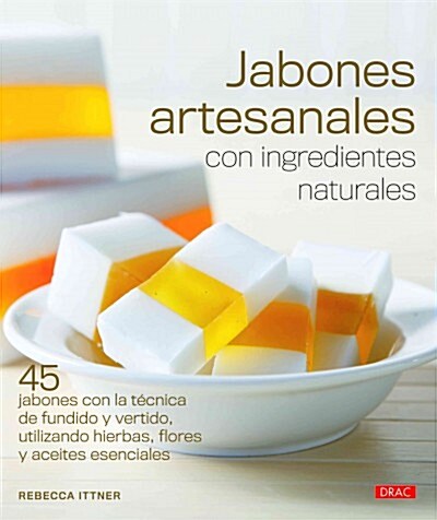 JABONES ARTESANALES CON INGREDIENTES NATURALES (Paperback)