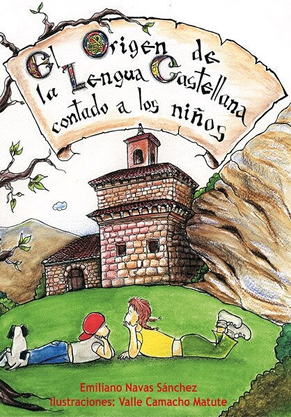 EL ORIGEN DE LA LENGUA CASTELLANA CONTADO A LOS NINOS (Hardcover)