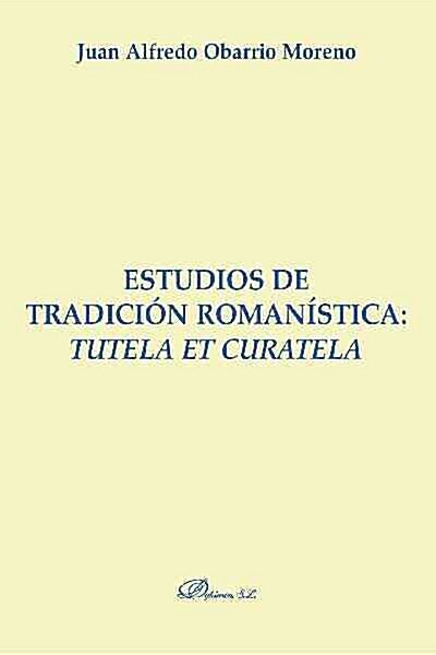 ESTUDIOS DE TRADICION ROMANISTICA.TUTELA ET CURATELA (Digital Download)