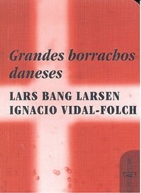 GRANDES BORRACHOS DANESES (Paperback)