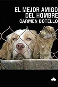 EL MEJOR AMIGO DEL HOMBRE (Paperback)