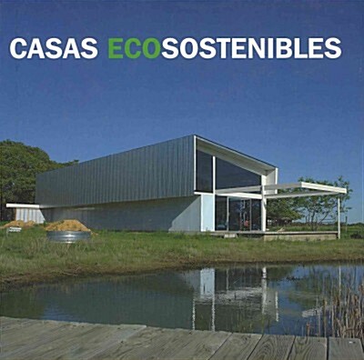 CASAS ECO SOSTENIBLES (Hardcover)