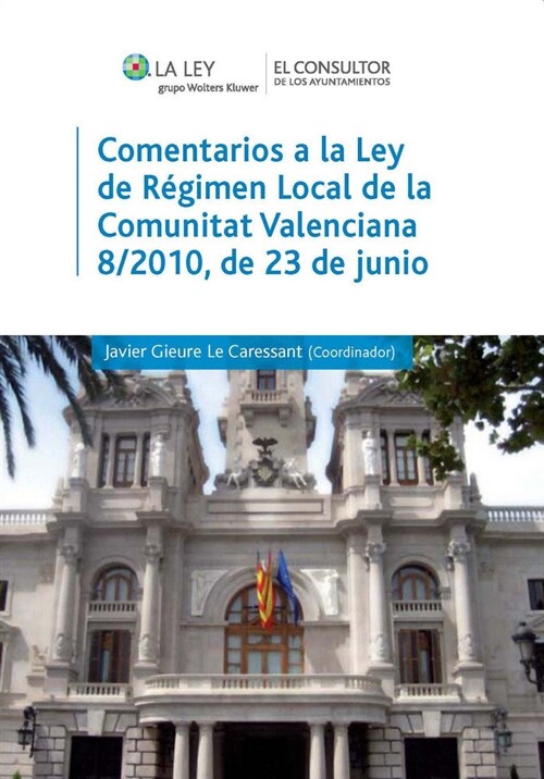 COMENTARIOS A LA LEY DE REGIMEN LOCAL DE LA COMUNITAT VALENCIANA (Paperback)