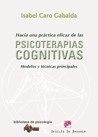 HACIA UNA PRACTICA EFICAZ DE LAS PSICOTERAPIAS COGNITIVAS (Paperback)
