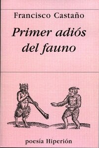 PRIMER ADIOS DEL FAUNO (Paperback)