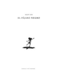 EL PAJARO NEGRO (Hardcover)