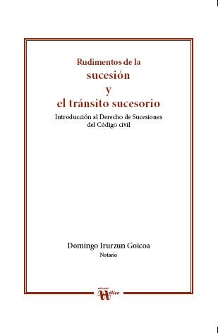 RUDIMENTOS DE LA SUCESION Y EL TRANSITO SUCESORIO (Paperback)