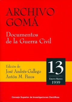 ARCHIVO GOMA. DOCUMENTOS DE LA GUERRA CIVIL (Paperback)