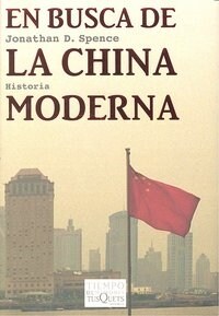 EN BUSCA DE LA CHINA MODERNA (Paperback)