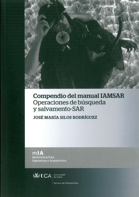 COMPENDIO DEL MANUAL IAMSAR. OPERACIONES DE BUSQUEDA Y SALVAMENTO SAR (Paperback)