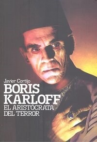 BORIS KARLOFF. EL ARISTOCRATA DEL TERROR (Paperback)