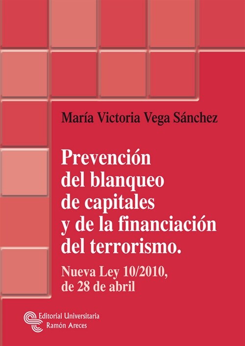 PREVENCION DEL BLANQUEO DE CAPITALES Y DE LA FINANCIACION DEL TERRORISMO (Paperback)
