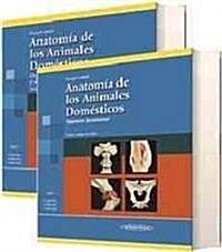 (I) ANATOMIA DE LOS ANIMALES DOMESTICOS (VOL. I): APARATO LOCOMOTOR (Paperback)