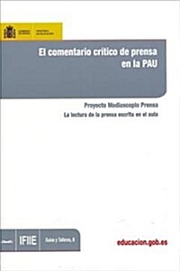 EL COMENTARIO CRITICO DE PRENSA ENLA PAU. PROYECTO MEDIASCOPIO PRENSA. LA LECTURA DE LA PRENSA ESCRITA E (Digital Download)