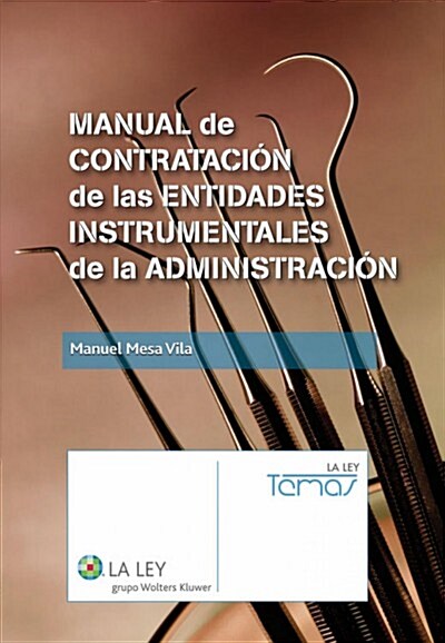 MANUAL DE CONTRATACION DE LAS ENTIDADES INSTRUMENTALES DE LA ADMINISTRACION (Digital Download)