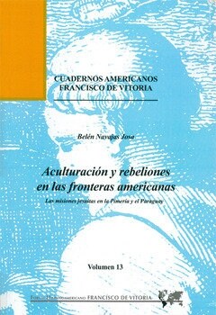 ACULTURACION Y REBELIONES EN LAS FRONTERAS AMERICANAS (Paperback)