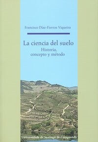 LA CIENCIA DEL SUELO: HISTORIA, CONCEPTO Y METODO (Paperback)