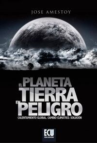 EL PLANETA TIERRA EN PELIGRO (Paperback)