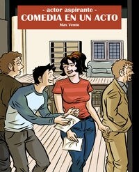 COMEDIA EN UN ACTO (ACTOR ASPIRANTE N  3) (COMIC) (Hardcover)