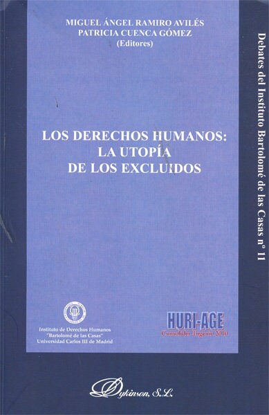 LOS DERECHOS HUMANOS: LA UTOPIA DELOS EXCLUIDOS (Paperback)