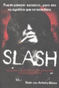 SLASH: DE GUNS NROSES A VELVET REVOLVER (LA AUTOBIOGRAFIA) (Hardcover)