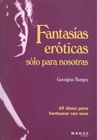 FANTASIAS EROTICAS SOLO PARA NOSOTRAS (Paperback)