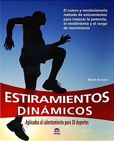 ESTIRAMIENTOS DINAMICOS (Paperback)