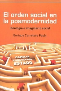 EL ORDEN SOCIAL EN LA POSMODERNIDAD (Paperback)