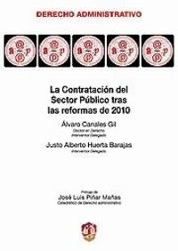 LA CONTRATACION DEL SECTOR PUBLICOTRAS LAS REFORMAS DE 2010 (Paperback)