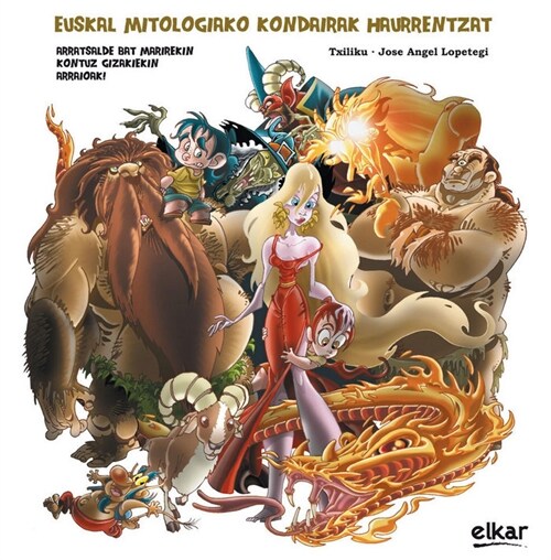 EUSKAL MITOLOGIAKO KONDAIRAK HAURRENTZAT (Hardcover)